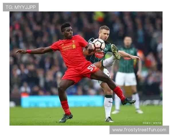 坦巴克蒂中卫风格稳健,防守表现持续提升 坦巴克蒂中卫风格稳健,防守表现持续提升